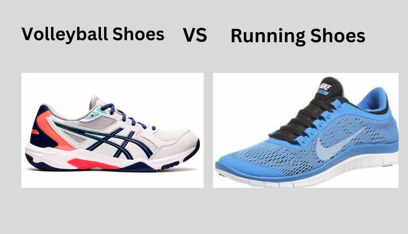 Running Shoes VS Volleyball
