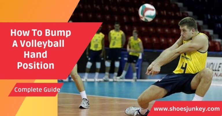 How To Bump A Volleyball Hand Position?
